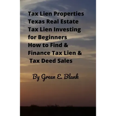 Tax Lien Properties Texas Real Estate Tax Lien Investing for Beginners: How to Find & Finance Tax Lien & Tax Deed Sales