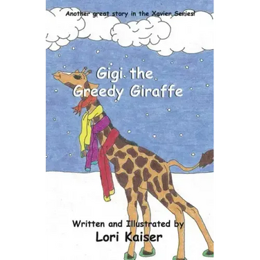 Gigi the Greedy Giraffe