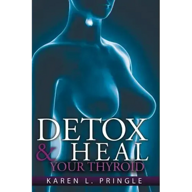 Detox & Heal Your Thyroid