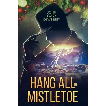 Hang All The Mistletoe