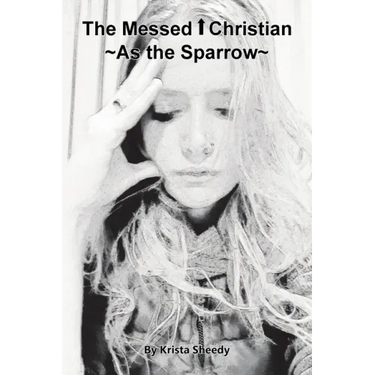 The Messed Up Christian: As the Sparrow