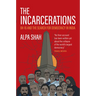 The Incarcerations: Bk16 and the Search for Democracy in India