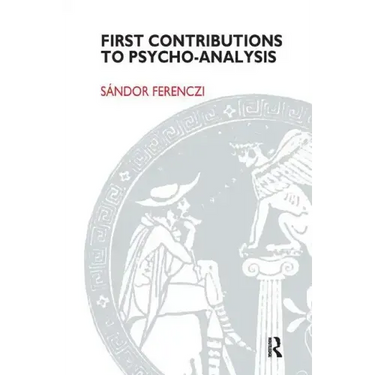First Contributions to Psycho-Analysis