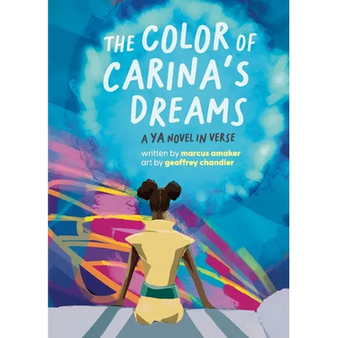 The Color of Carina's Dreams: a YA novel in verse