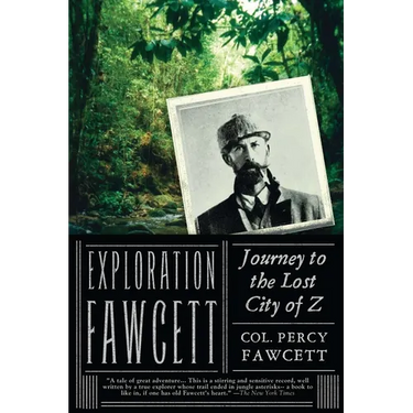 Exploration Fawcett: Journey to the Lost City of Z