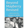 Beyond Mayberry Revised: A Memoir of Andy Griffith and Mount Airy North Carolina