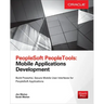 PeopleSoft Peopletools: Mobile Applications Development (Oracle Press)