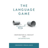 The Language Game: Inspiration and Insights for Interpreters