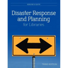 Disaster Response and Planning for Libraries