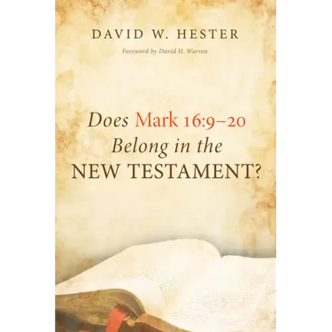 Does Mark 16:9-20 Belong in the New Testament?