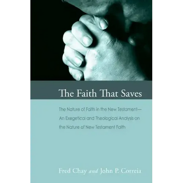 The Faith That Saves