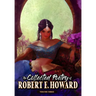 The Collected Poetry of Robert E. Howard, Volume 3