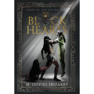 The Black Hearts: Book of the Rising Sun