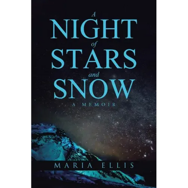 A Night of Stars and Snow: A Memoir