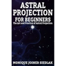 Astral Projection for Beginners
