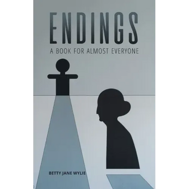 Endings: A Book For Almost Everyone