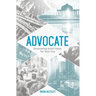 Advocate: Discovering God's Heart For Your City
