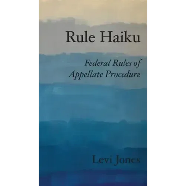 Rule Haiku: Federal Rules of Appellate Procedure