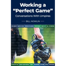 Working a "Perfect Game": Conversations with Umpires
