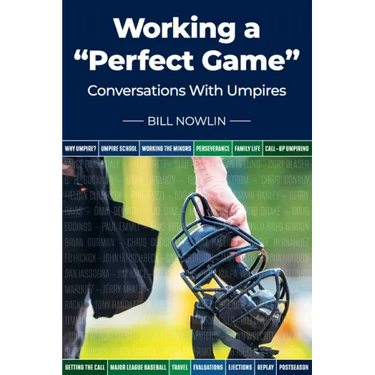 Working a "Perfect Game": Conversations with Umpires
