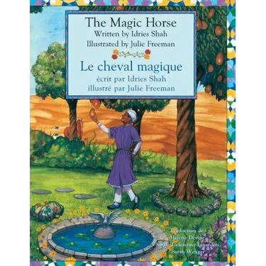 The Magic Horse -- Le cheval magique: English-French Edition