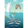 The Adventures of Cathy the Catfish and Sammy the Swan