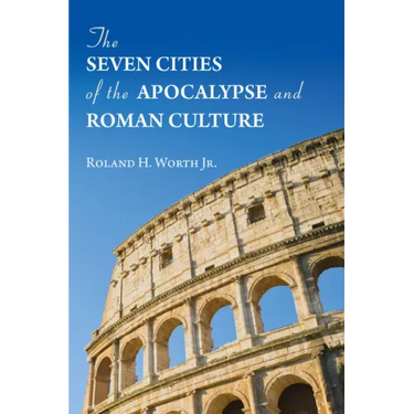 The Seven Cities of the Apocalypse and Roman Culture