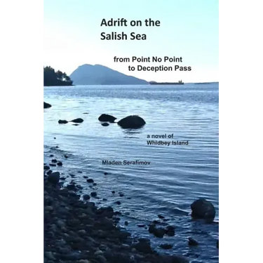 Adrift on the Salish Sea from Point No Point to Deception Pass