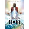 Let There Be Light