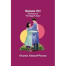 Madame Flirt; A Romance of 'The Beggar's Opera'