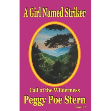 A Girl Named Striker: Call of the Wilderness