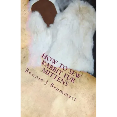 How to Sew Rabbit Fur Mittens