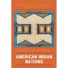 American Indian Nations: Yesterday, Today, and Tomorrow