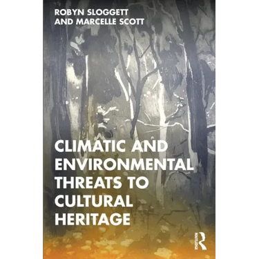 Climatic and Environmental Threats to Cultural Heritage