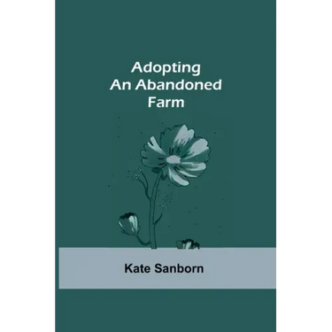 Adopting an Abandoned Farm