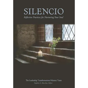Silencio: Reflective Practices for Nurturing Your Soul