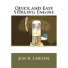 Quick and Easy Stirling Engine