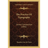 The Practice Of Typography: Correct Composition (1901)