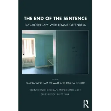 The End of the Sentence: Psychotherapy with Female Offenders