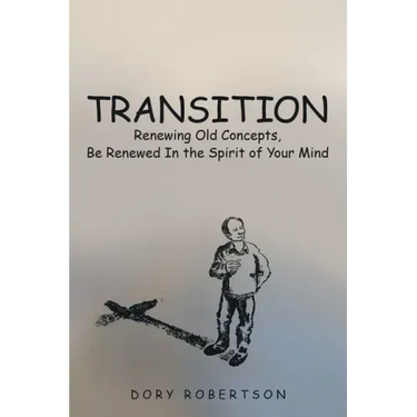 Transition: Renewing Old Concepts, Be Renewed in the Spirit of Your Mind