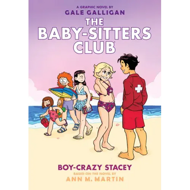 Boy-Crazy Stacey: A Graphic Novel (the Baby-Sitters Club #7): Volume 7