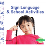 Sign Language & School Activities