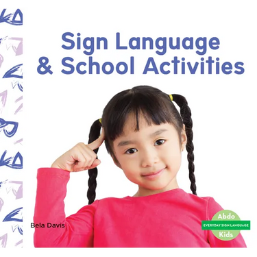 Sign Language & School Activities