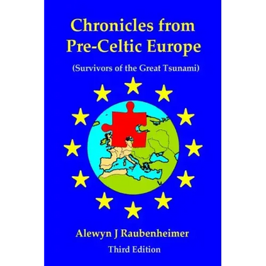 Chronicles from pre-Celtic Europe: (Survivors of the Great Tsunami)