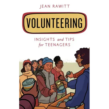 Volunteering: Insights and Tips for Teenagers