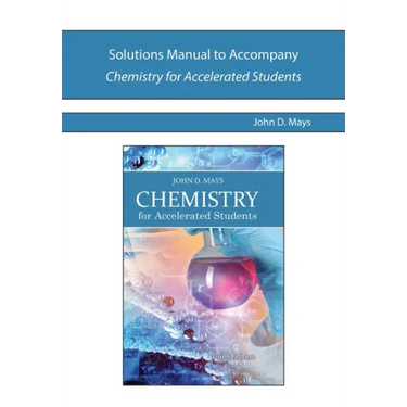 Solutions Manual to Accompany Chemistry for Accelerated Students