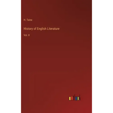 History of English Literature: Vol. II