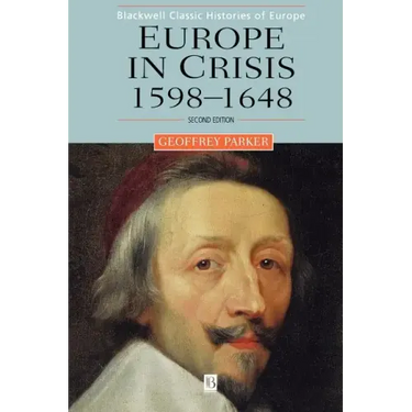 Europe in Crisis: 1598-1648
