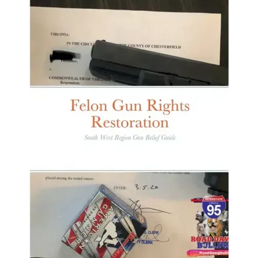 Felon Gun Rights Restoration South West Region: South West Region Gun Relief Guide