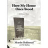 Here My Home Once Stood